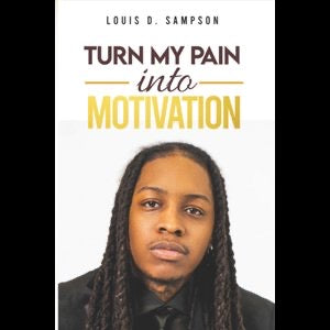 Turn My Pain Into Motivation
